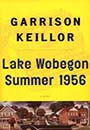 Lake Wobegon: Summer 1956 by Garrison Keillor